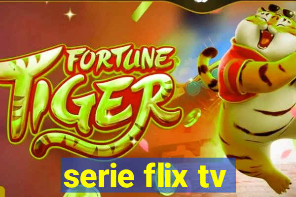 serie flix tv